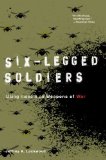 Six-Legged Soldiers Using Insects As Weapons of War cover art