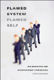 Flawed System/Flawed Self Job Searching and Unemployment Experiences cover art