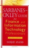 Sarbanes-Oxley Guide for Finance and Information Technology Professionals 2nd 9780471785538 Front Cover