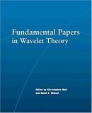 Fundamental Papers in Wavelet Theory 2006 9780691114538 Front Cover