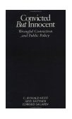 Convicted but Innocent Wrongful Conviction and Public Policy  9780803959538 Front Cover