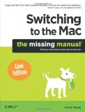 Switching to the Mac: the Missing Manual, Lion Edition The Missing Manual, Lion Edition 2012 9781449398538 Front Cover
