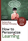 How to Personalize Learning A Practical Guide for Getting Started and Going Deeper  9781506338538 Front Cover