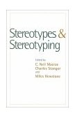 Stereotypes and Stereotyping 1996 9781572300538 Front Cover