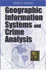 Geographic Information Systems and Crime Analysis 2004 9781591404538 Front Cover