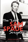 Lost Sam Spade Scripts 2009 9781593934538 Front Cover