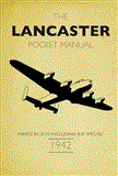 Lancaster Bomber Pocket Manual 1941-1945 2012 9781844861538 Front Cover