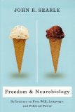 Freedom and Neurobiology Reflections on Free Will, Language, and Political Power cover art