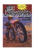 Dirt Bike Racer 1986 9780316140539 Front Cover