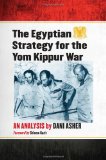 Egyptian Strategy for the Yom Kippur War An Analysis  9780786442539 Front Cover