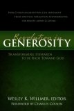 Revolution in Generosity Transforming Stewards to Be Rich Toward God