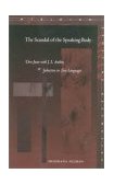 Scandal of the Speaking Body Don Juan with J. L. Austin, or Seduction in Two Languages  9780804744539 Front Cover