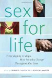 Sex for Life From Virginity to Viagra, How Sexuality Changes Throughout Our Lives cover art
