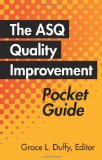 The Asq Quality Improvement Pocket Guide: Basic History, Concepts, Tools and Relationships cover art