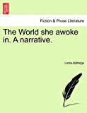World She Awoke in a Narrative 2011 9781240893539 Front Cover