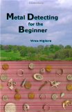Metal Detecting for the Beginner 2009 9781442121539 Front Cover