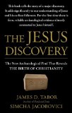 Jesus Discovery The New Archaeological Find That Reveals the Birth of Christianity 2013 9781451651539 Front Cover