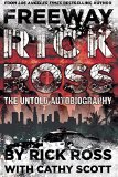 Freeway Rick Ross The Untold Autobiography  9781499651539 Front Cover