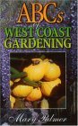 ABCs of West Coast Gardening 2002 9781550172539 Front Cover