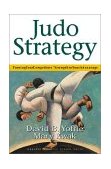 Judo Strategy Turning Your Competitors Strength to Your Advantage  9781578512539 Front Cover