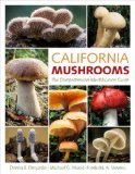 California Mushrooms The Comprehensive Identification Guide  9781604693539 Front Cover