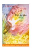 Enlivening the Chakra of the Heart The Fundamental Spiritual Exercises of Rudolf Steiner 2nd 9781855840539 Front Cover