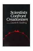 Scientists Confront Creationism 1984 9780393301540 Front Cover