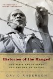 Histories of the Hanged The Dirty War in Kenya and the End of Empire 2005 9780393327540 Front Cover