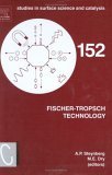 Fischer-Tropsch Technology  9780444513540 Front Cover