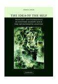 Idea of the Self Thought and Experience in Western Europe since the Seventeenth Century cover art