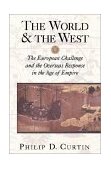World and the West The European Challenge and the Overseas Response in the Age of Empire cover art