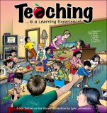Teaching... Is a Learning Experience! A for Better or for Worse Collection 2007 9780740763540 Front Cover