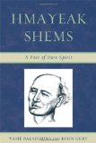 Hmayeak Shems A Poet of Pure Spirit 2010 9780761850540 Front Cover