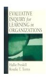 Evaluative Inquiry for Learning in Organizations  9780761904540 Front Cover