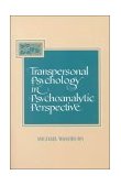 Transpersonal Psychology in Psychoanalytic Perspective 1994 9780791419540 Front Cover