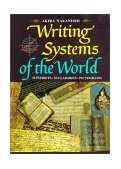 Writing Systems of the World Alphabets, Syllabaries, Pictograms 1989 9780804816540 Front Cover