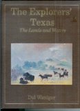 Explorers' Texas : The Land and Water  9780890154540 Front Cover