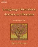 Language Disorders Across the Lifespan 2nd 2006 Revised  9781418009540 Front Cover