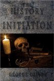 History of Initiation 2008 9781605320540 Front Cover
