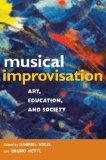 Musical Improvisation Art, Education, and Society cover art