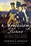 American Heroes Profiles of Men and Women Who Shaped Early America cover art