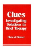 Clues Investigating Solutions in Brief Therapy cover art