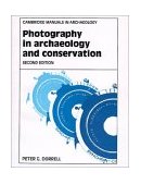 Photography in Archaeology and Conservation 2nd 1994 Revised  9780521455541 Front Cover
