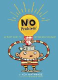 No Problem! An Easy Guide to Getting What You Want 2010 9780670012541 Front Cover