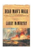 Dead Man's Walk A Novel 2000 9780684857541 Front Cover
