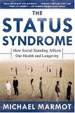 Status Syndrome How Social Standing Affects Our Health and Longevity cover art
