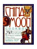 China Moon Cookbook 1992 9780894807541 Front Cover