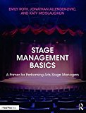 Stage Management Basics A Primer for Performing Arts Stage Managers  9781138960541 Front Cover