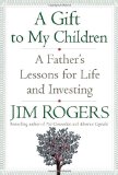 Gift to My Children A Father's Lessons for Life and Investing cover art