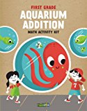 Aquarium Addition Math Activity Kit 2013 9781411465541 Front Cover